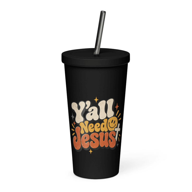 Y'all Need Jesus Tumbler