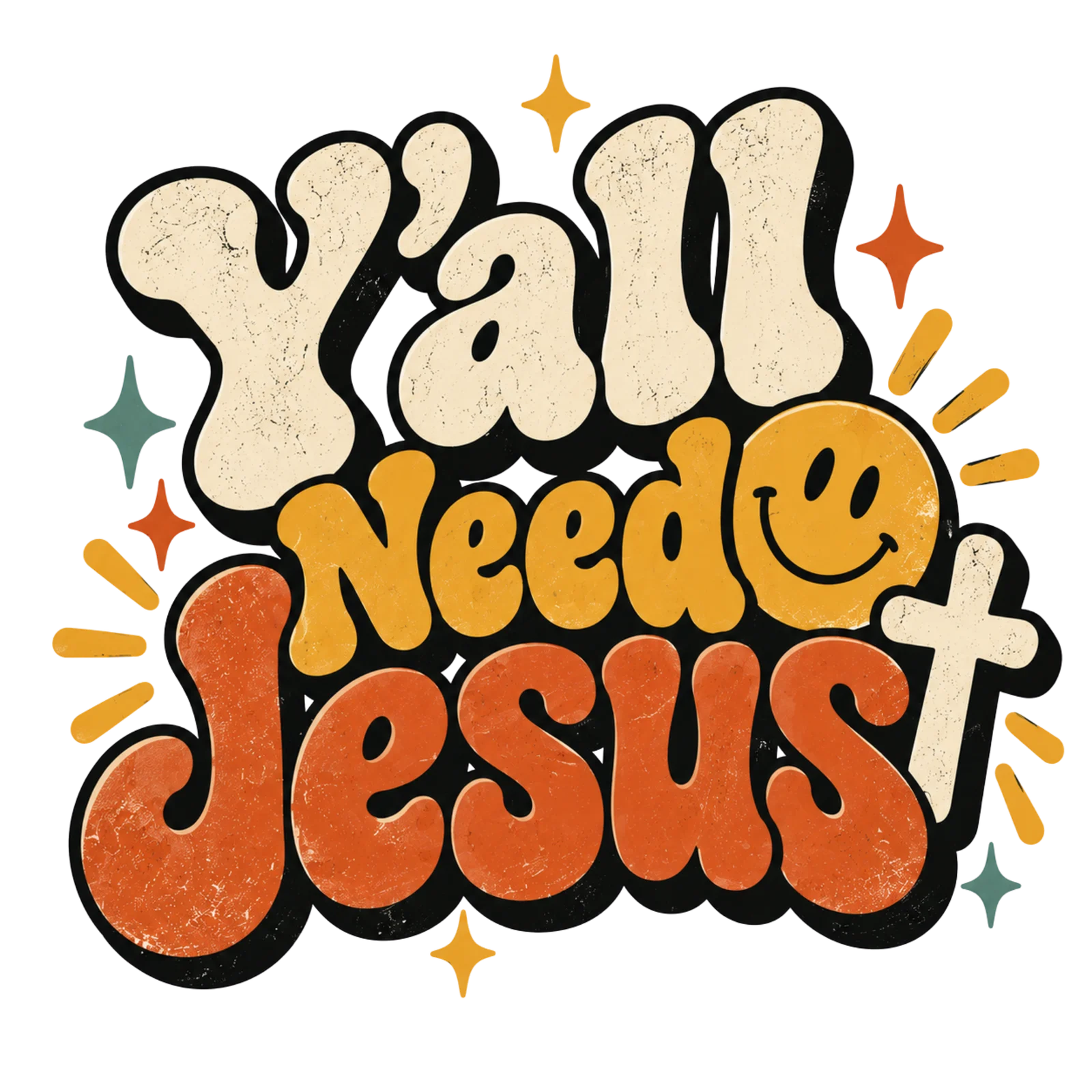 Y'all need Jesus.
